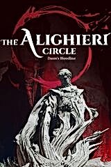 The Alighieri Circle: Dante's Bloodline
